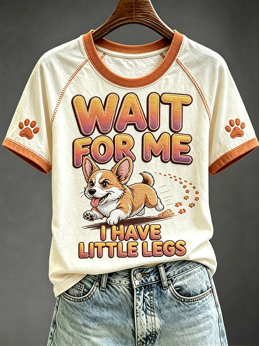 Women's Wait For Me I Have Little Legs Funny Dachshund Art Print Short S leeve T-shirt