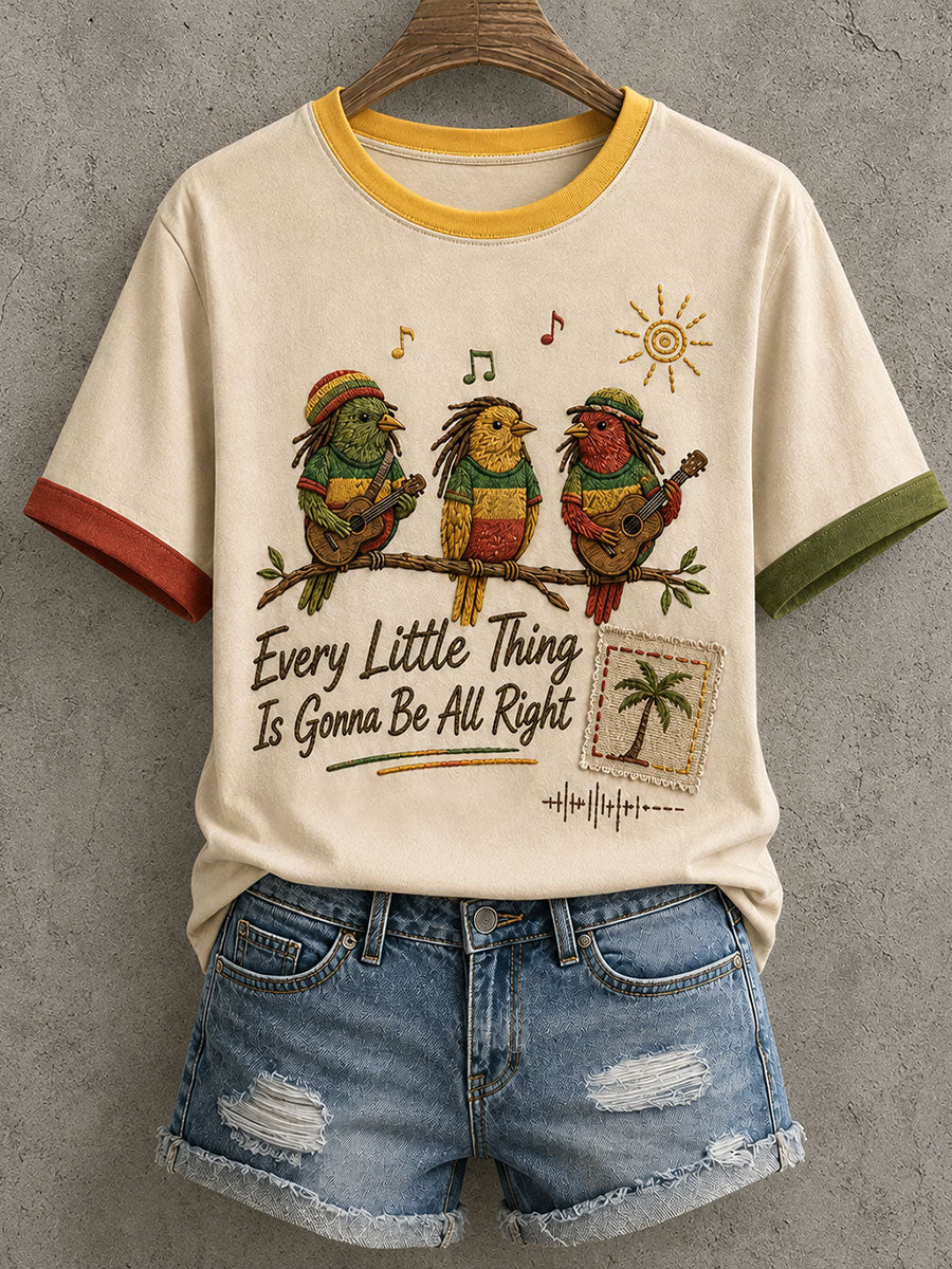 Women's Every Little Thing Is Gonna Be All Right T-shirt