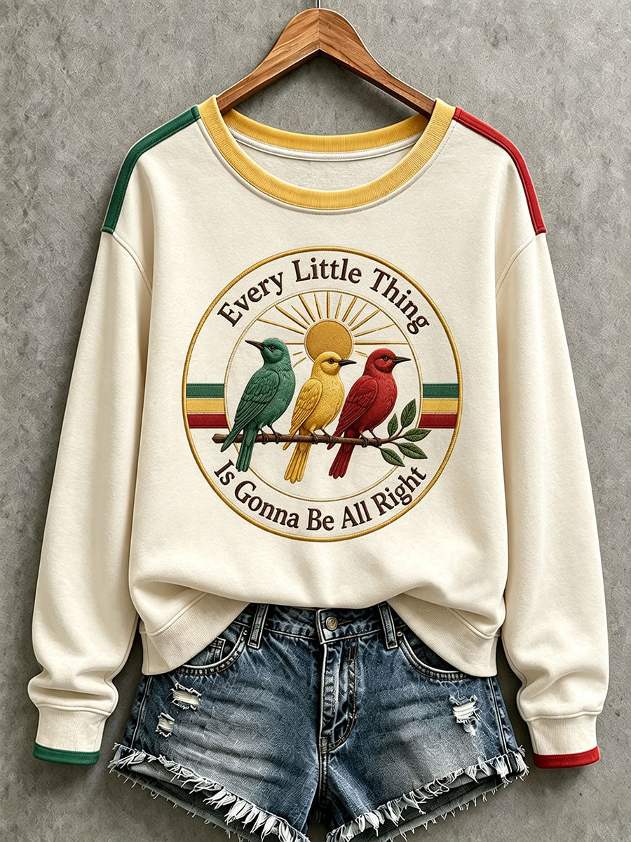 Women's Every Little Thing Is Gonna Be All Right Sweatshirt