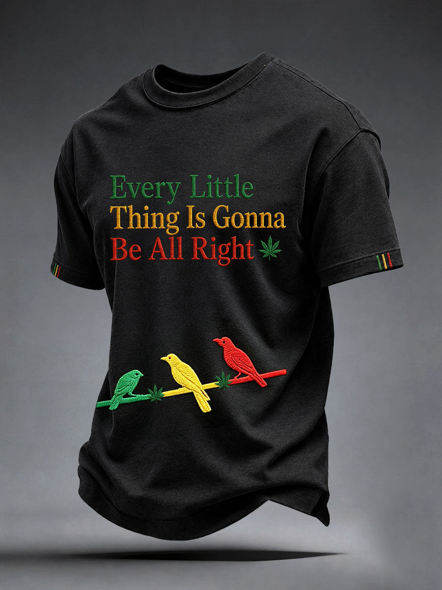 Men's Every Little Thing Is Gonna Be All Right T-shirt