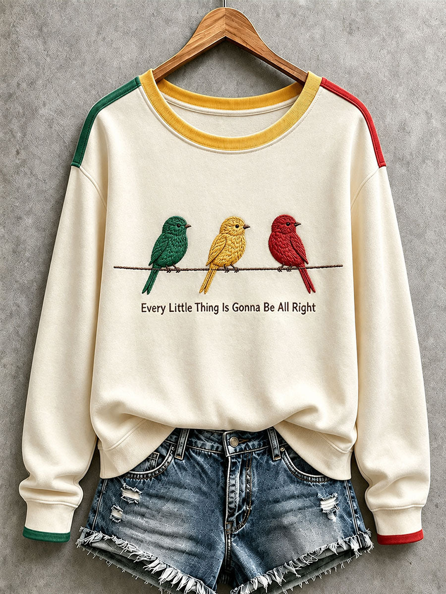 Women's Every Little Thing Is Gonna Be All Right Sweatshirt