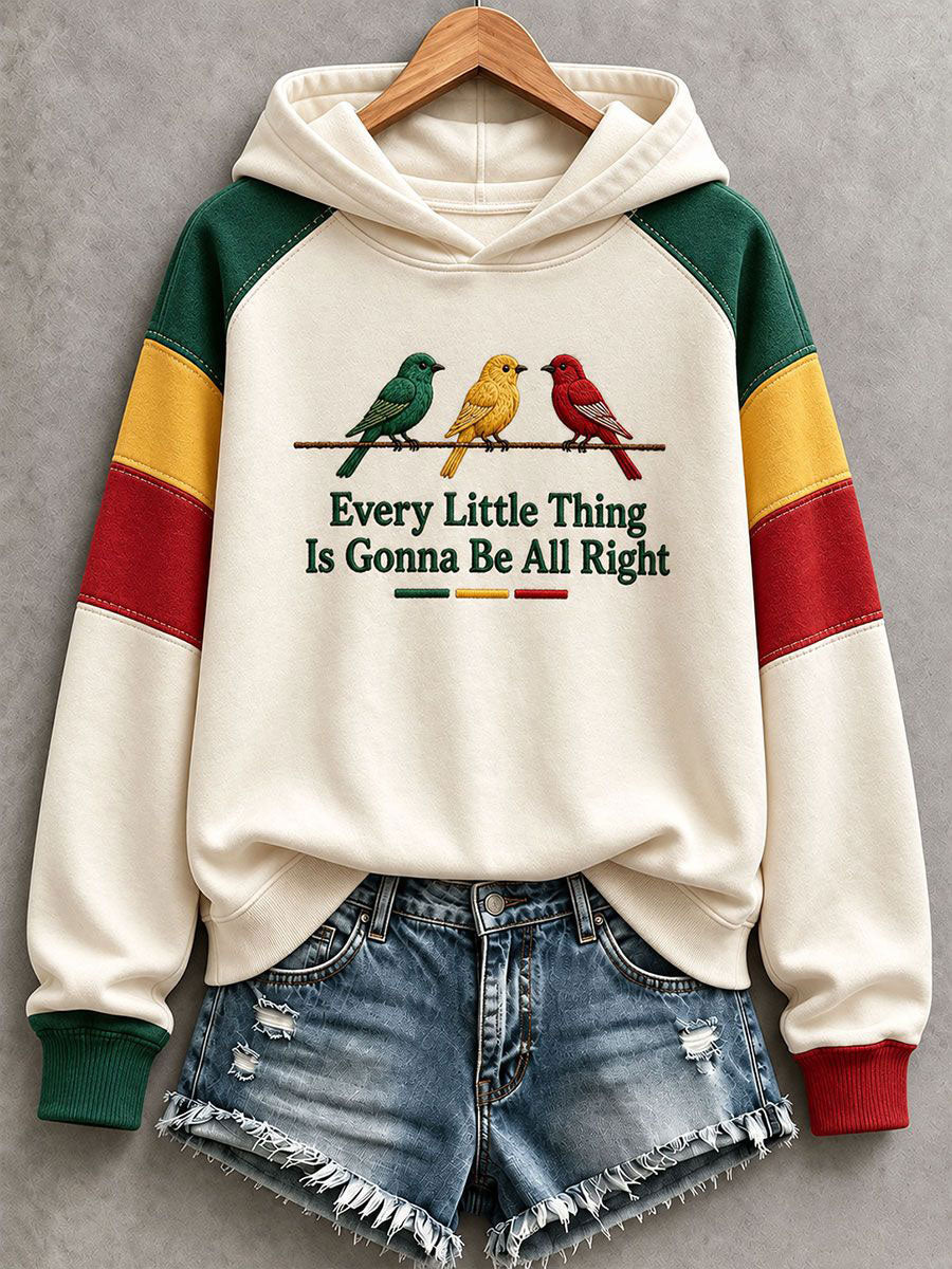 Women's Every Little Thing Is Gonna Be All Right Hoodie