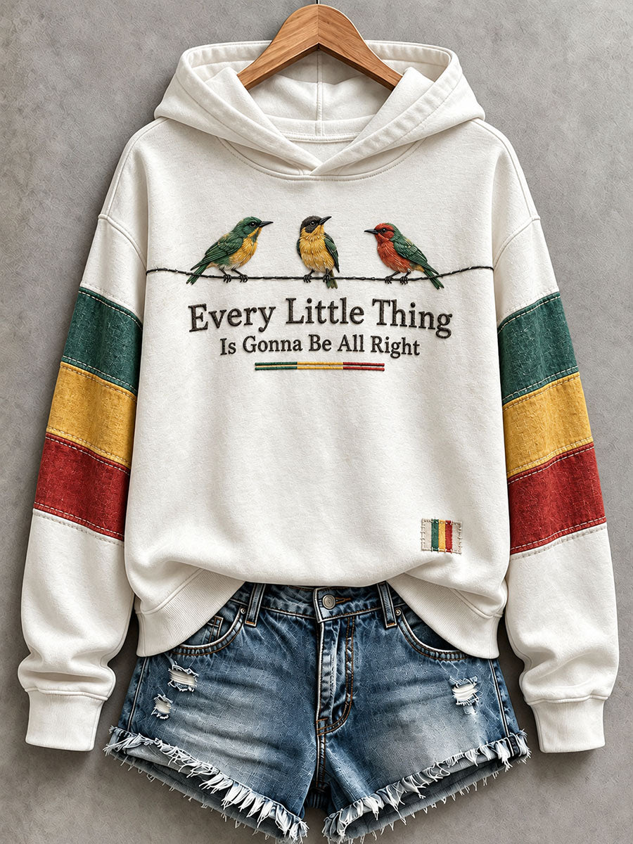 Women's Every Little Thing Is Gonna Be All Right Hoodie