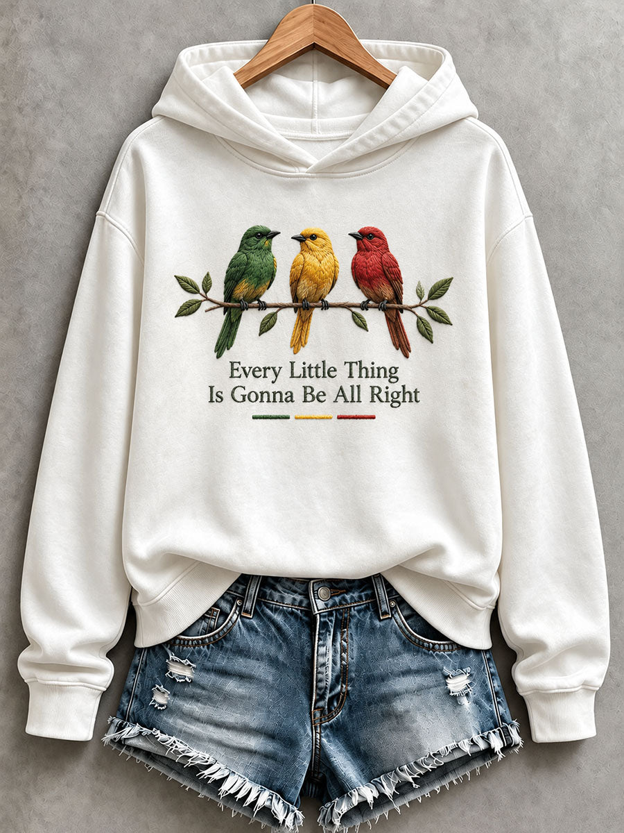 Women's Every Little Thing Is Gonna Be All Right Hoodie