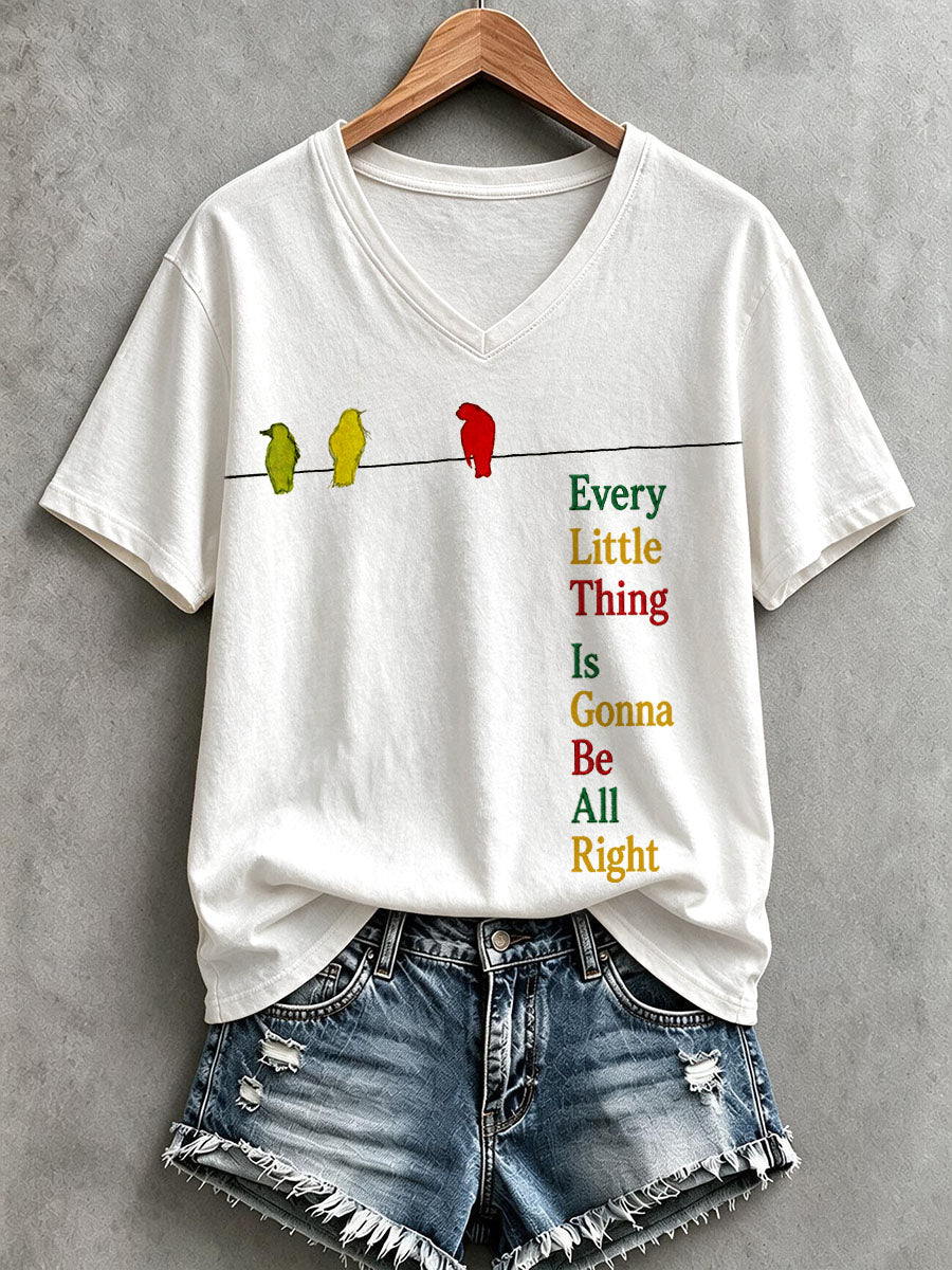 Women's Every Little Thing Is Gonna Be All Right T-Shirt