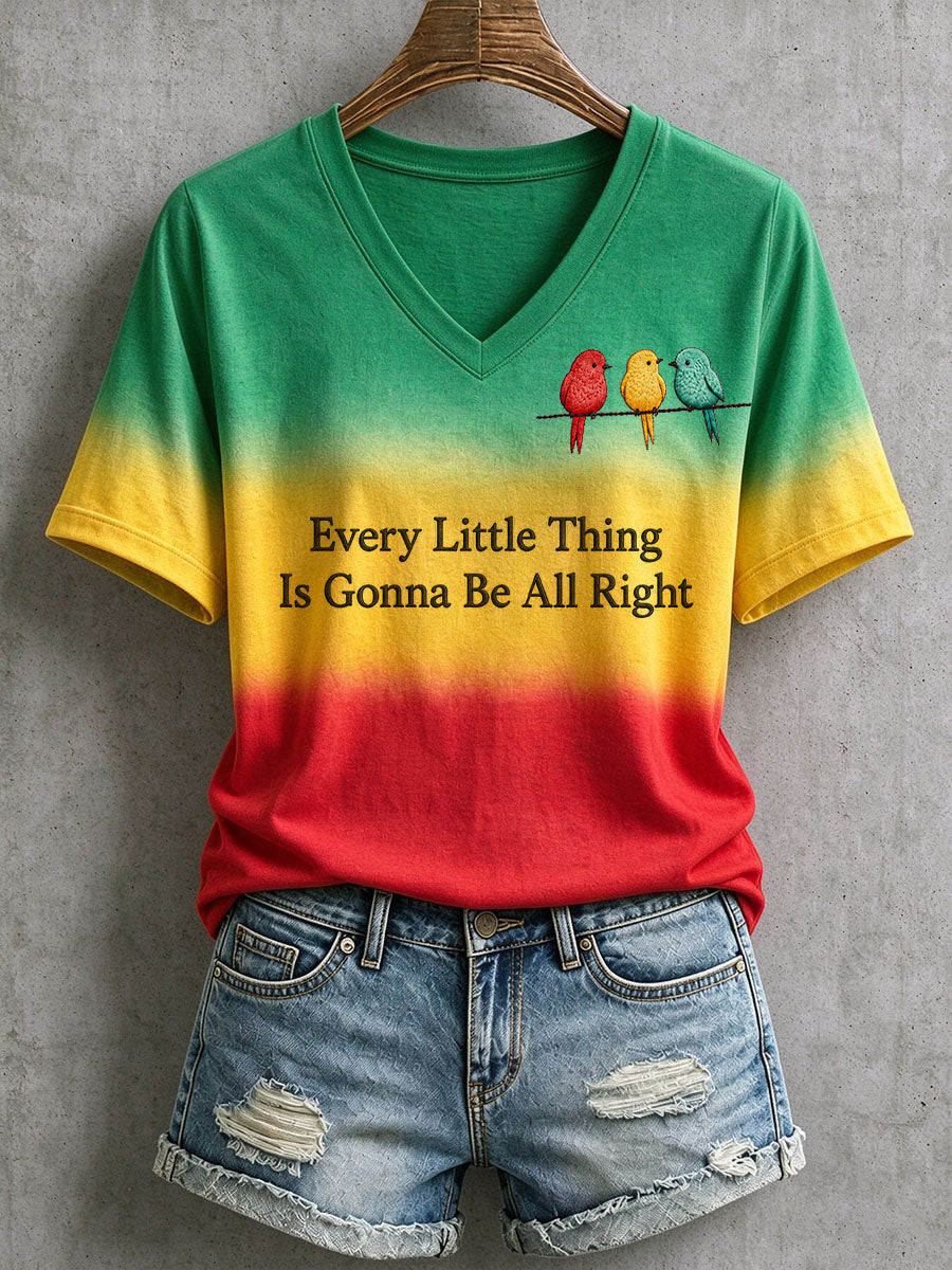 Women's Every Little Thing Is Gonna Be All Right T-Shirt