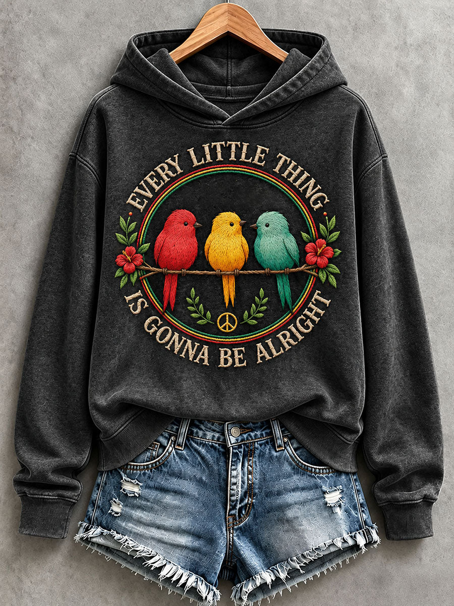 Women's Every Little Thing Is Gonna Be All Hoodie