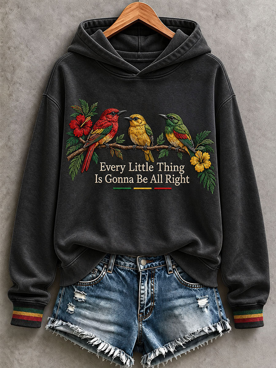 Women's Every Little Thing Is Gonna Be All Right Hoodie