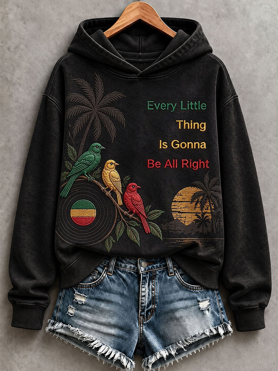 Women's Every Little Thing Is Gonna Be All Right Hoodie