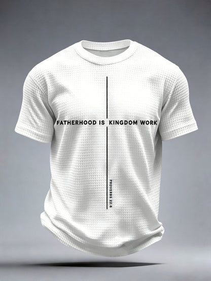 Men's Fatherhood is Kingdom Work Print Waffle T-Shirt