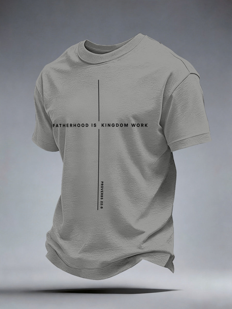 Men's Fatherhood is Kingdom Work Print T-Shirt
