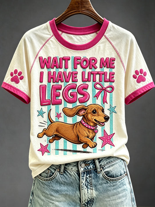 Women's Wait For Me I Have Little Legs Funny Dachshund Art Print Short S leeve T-shirt