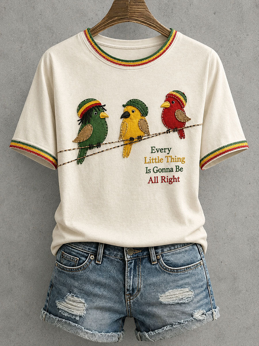Women's Every Little Thing Is Gonna Be All Right T-Shirt