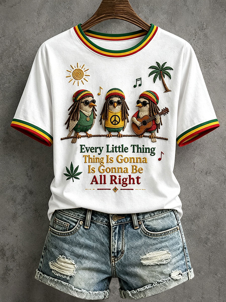 Women's Every Little Thing Is Gonna Be All Right T-Shirt