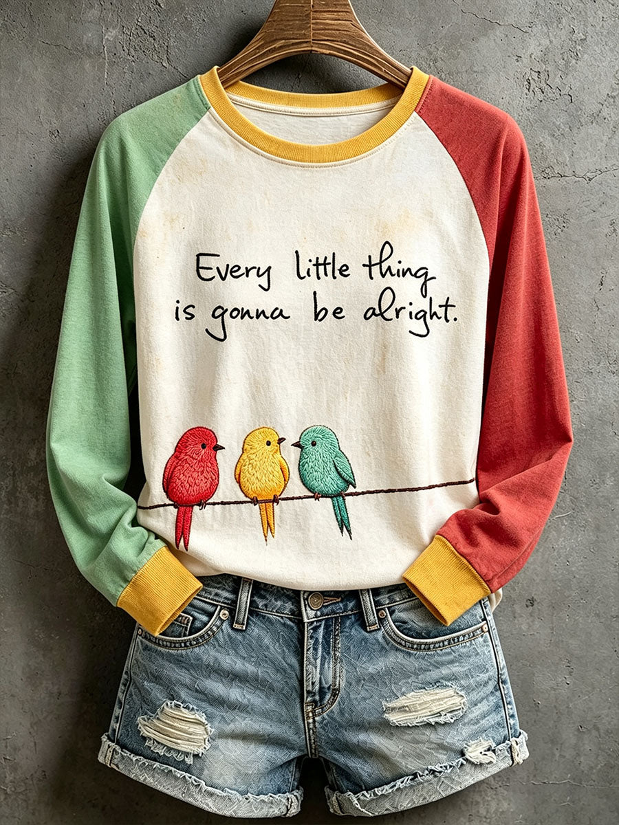 Women's  Every Little Thing Is Gonna Be All Right Sweatshirt