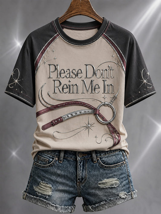 Women's Please Don’t Rein Me In Printed T-shirt