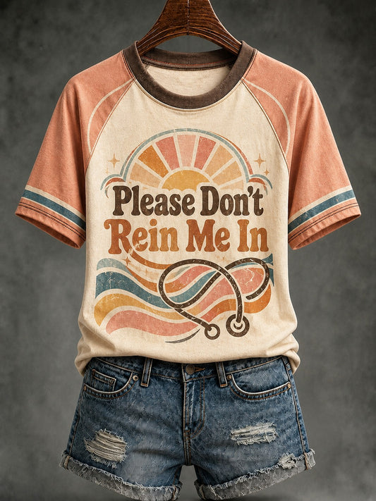 Women's Please Don’t Rein Me In Printed T-shirt