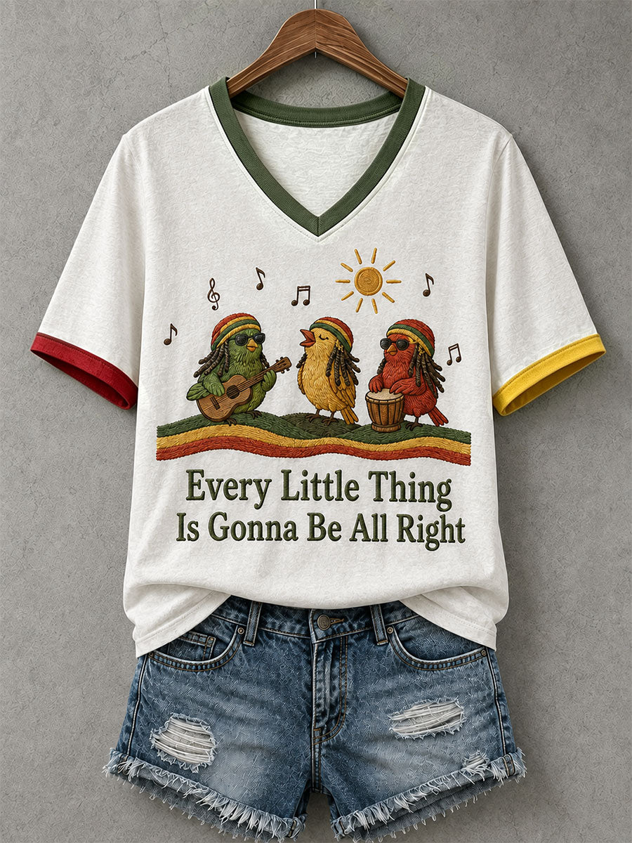 Women's Every Little Thing Is Gonna Be All Right T-shirt