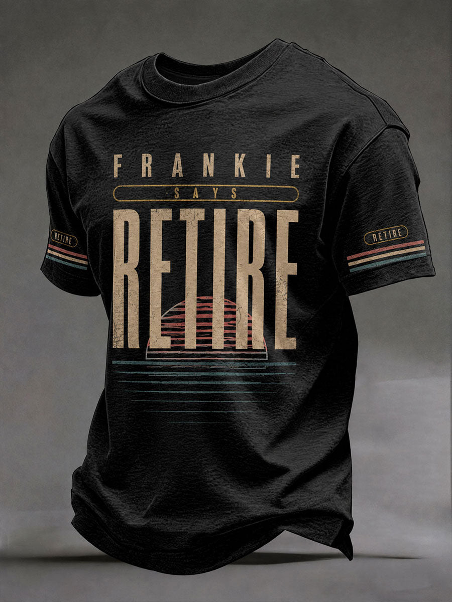 Men's "Frankie says retire" T-shirts