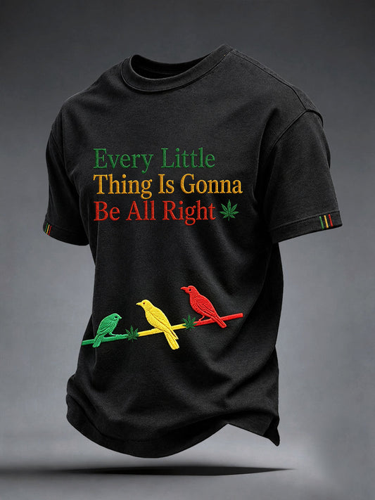 Men's Every Little Thing Is Gonna Be All Right T-shirt