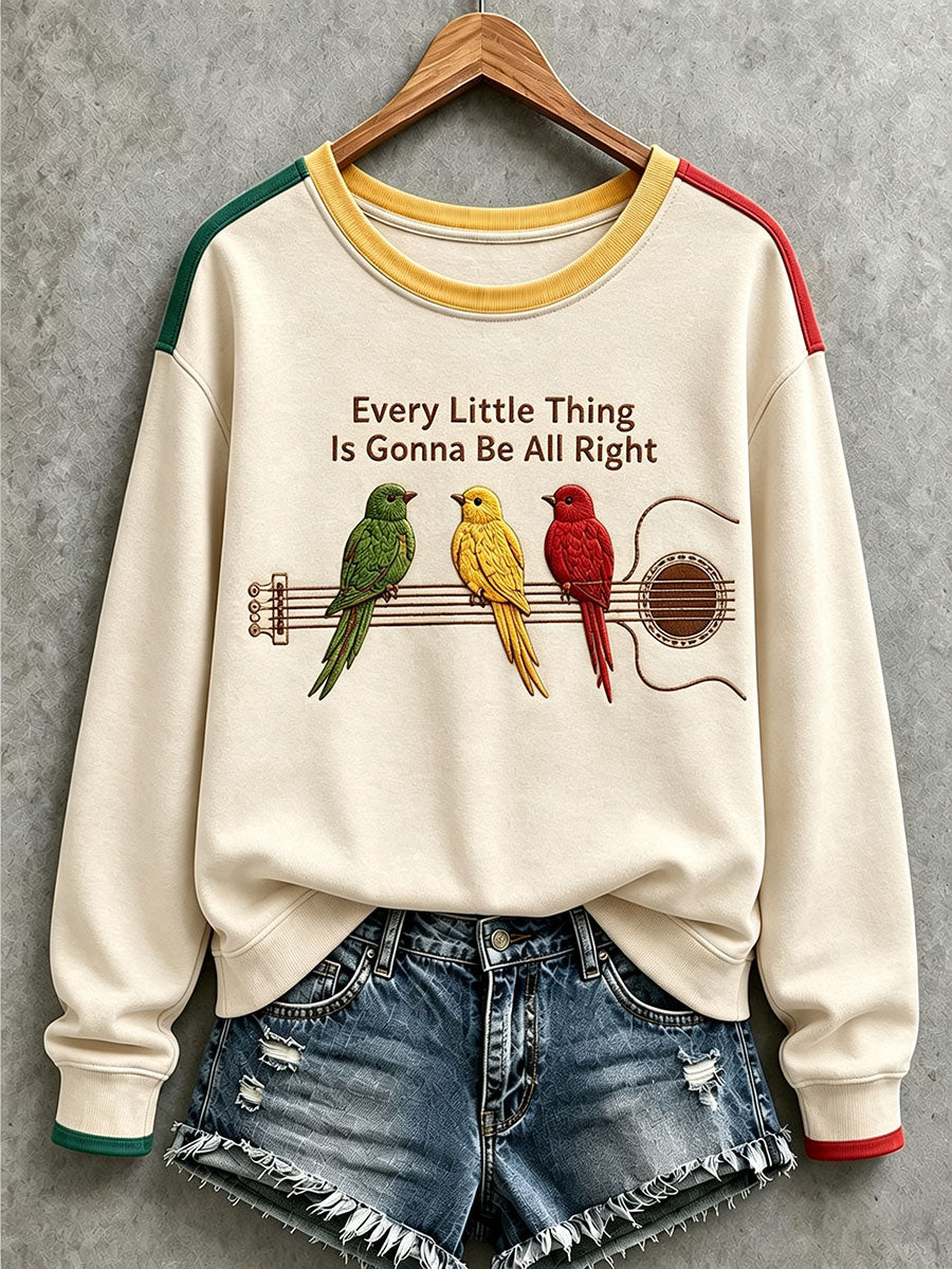 Women's  Every Little Thing Is Gonna Be All Right Sweatshirt