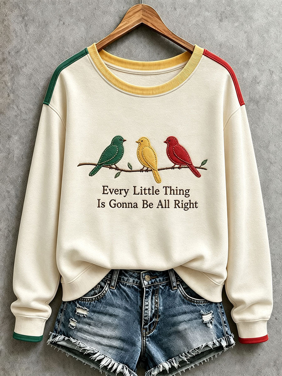 Women's  Every Little Thing Is Gonna Be All Right Sweatshirt