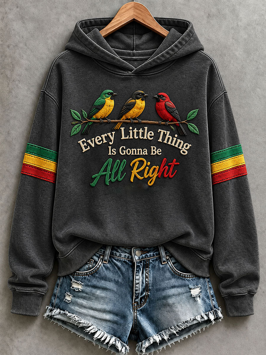 Women's Every Little Thing Is Gonna Be All Right Hoodie