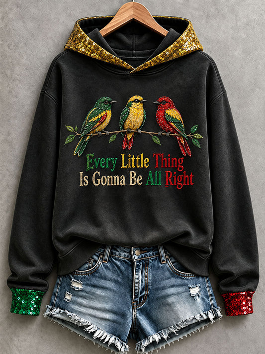 Women's Every Little Thing Is Gonna Be All Right Hoodie
