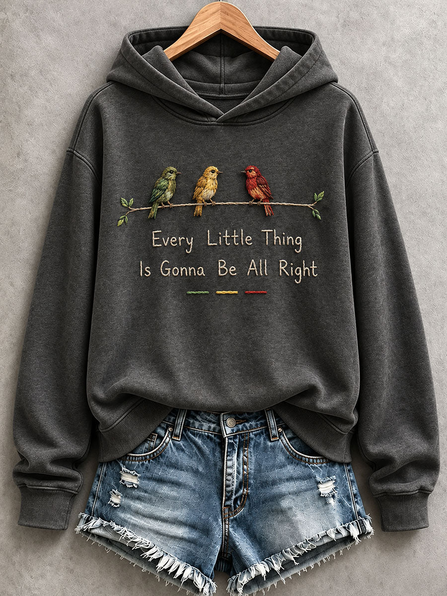 Women's Every Little Thing Is Gonna Be All Right Hoodie