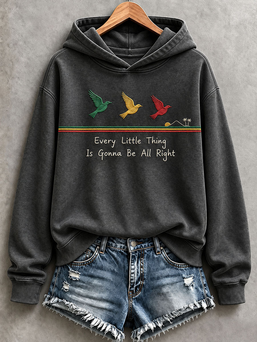 Women's Every Little Thing Is Gonna Be All Right Hoodie