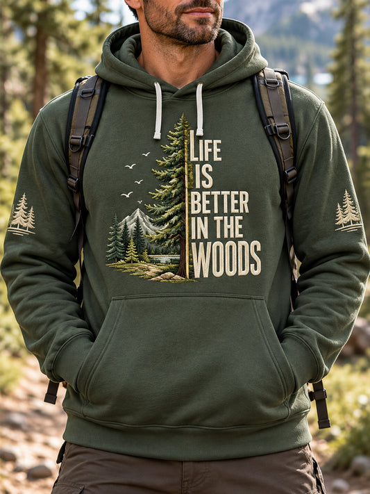 Men's Life Is Better In The Woods Hiker Casual Hoodie