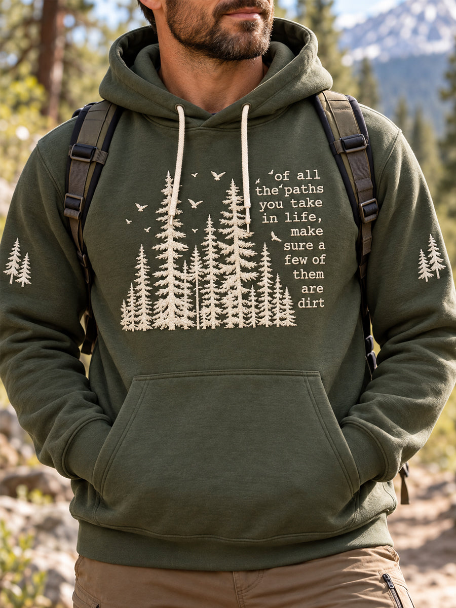 Men's Of All The Paths You Take In Life, Make Sure A Few Of Them Are Dirt Hiker Casual Hoodie